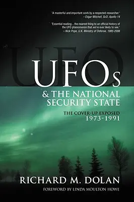 Los ovnis y el Estado de Seguridad Nacional: El encubrimiento al descubierto, 1973-1991 - UFOs and the National Security State: The Cover-Up Exposed, 1973-1991