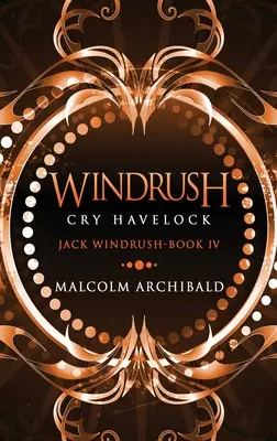 Windrush - Cry Havelock: Edición en tapa dura y letra grande - Windrush - Cry Havelock: Large Print Hardcover Edition