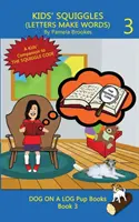 Garabatos Infantiles (Las Letras Hacen Palabras): Aprende a leer: Cuentos sonoros (decodificables) para lectores noveles o con dificultades, incluidos los que padecen dislexia - Kids' Squiggles (Letters Make Words): Learn to Read: Sound Out (decodable) Stories for New or Struggling Readers Including Those with Dyslexia