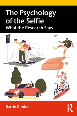 La psicología del selfie: Lo que dice la investigación - The Psychology of the Selfie: What the Research Says