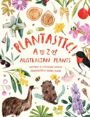 ¡Plantastic! De la A a la Z de las plantas australianas - Plantastic!: A to Z of Australian Plants