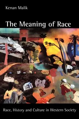 El significado de la raza: raza, historia y cultura en la sociedad occidental - The Meaning of Race: Race, History, and Culture in Western Society