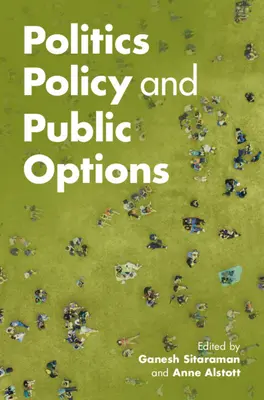 Política y opciones públicas - Politics, Policy, and Public Options