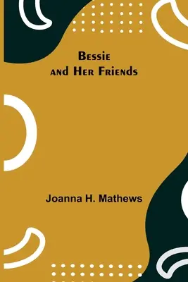 Bessie y sus amigos - Bessie and Her Friends