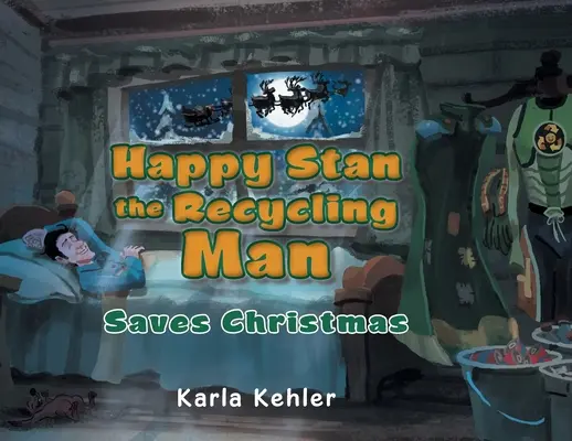 Happy Stan el Reciclador Salva la Navidad - Happy Stan the Recycling Man: Saves Christmas