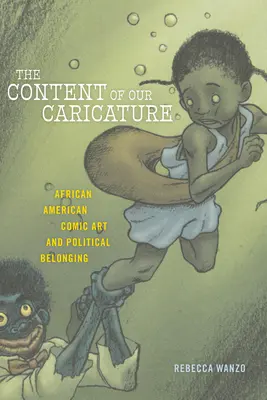El contenido de nuestra caricatura: Arte cómico afroamericano y pertenencia política - The Content of Our Caricature: African American Comic Art and Political Belonging