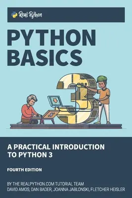 Conceptos básicos de Python: Introducción práctica a Python 3 - Python Basics: A Practical Introduction to Python 3