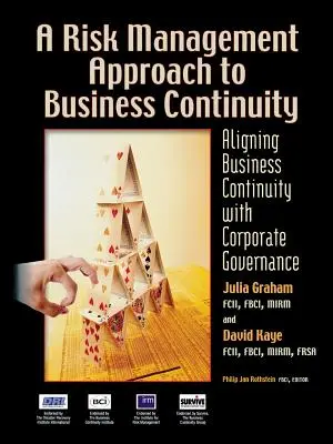 Un enfoque de gestión de riesgos para la continuidad de las actividades: Alinear la Continuidad de Negocio con el Gobierno Corporativo - A Risk Management Approach to Business Continuity: Aligning Business Continuity with Corporate Governance