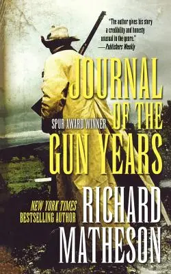 Diario de los años de la pistola - Journal of the Gun Years