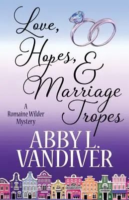 Amor, esperanzas y tropos matrimoniales - Love, Hopes, & Marriage Tropes