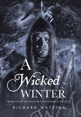 Un invierno perverso: Una aventura medieval - A Wicked Winter: A Medieval Adventure