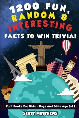 ¡1200 datos divertidos, aleatorios e interesantes para ganar el Trivial! - Libros de datos para niños (niños y niñas de 9 a 12 años) - 1200 Fun, Random, & Interesting Facts To Win Trivia! - Fact Books For Kids (Boys and Girls Age 9 - 12)