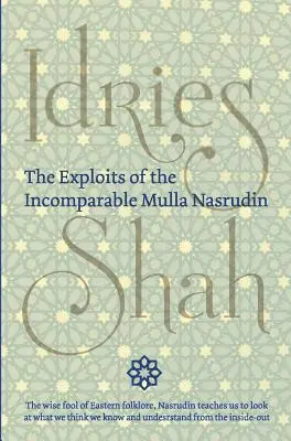 Las hazañas del incomparable Mulla Nasrudin (tapa dura) - The Exploits of the Incomparable Mulla Nasrudin (Hardcover)