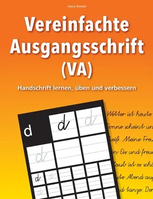 Escritura manuscrita original simplificada (VA) - aprender, utilizar y mejorar la escritura manuscrita - Vereinfachte Ausgangsschrift (VA) - Handschrift lernen, ben und verbessern