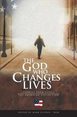 El Dios que cambia vidas - Colección Americana - The God Who Changes Lives - The American Collection