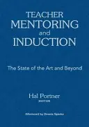 Orientación e iniciación del profesorado: El estado del arte y más allá - Teacher Mentoring and Induction: The State of the Art and Beyond