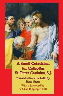 Pequeño catecismo para católicos - A Small Catechism for Catholics