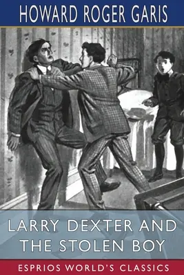 Larry Dexter y el niño robado (Esprios Clásicos) - Larry Dexter and the Stolen Boy (Esprios Classics)