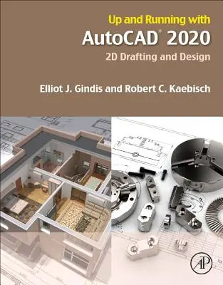 Up and Running with AutoCAD 2020: Dibujo y Diseño 2D - Up and Running with AutoCAD 2020: 2D Drafting and Design