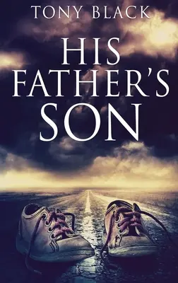 El hijo de su padre: Edición en tapa dura y letra grande - His Father's Son: Large Print Hardcover Edition