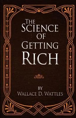 La ciencia de hacerse rico - The Science of Getting Rich