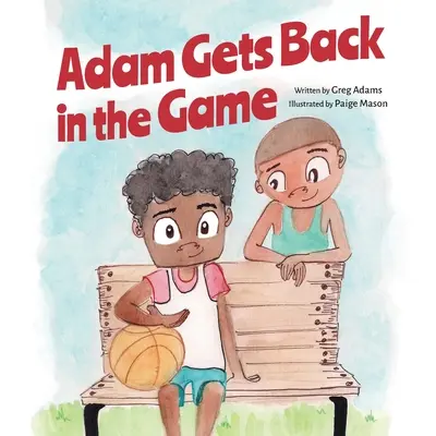 Adam vuelve al juego - Adam Gets Back in the Game