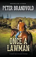 Once a Lawman (Un western del sheriff Ben Stillman) - Once a Lawman (A Sheriff Ben Stillman Western)