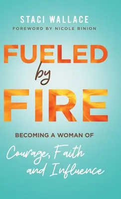 Alimentados por el fuego - Fueled by Fire