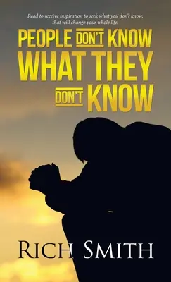 La gente no sabe lo que no sabe - People Don't Know What They Don't Know