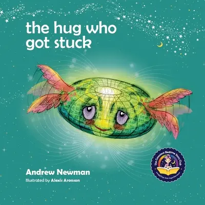 El abrazo que se atascó: Enseñando a los niños a acceder a su corazón y a liberarse de pensamientos pegajosos - The Hug Who Got Stuck: Teaching children to access their heart and get free from sticky thoughts