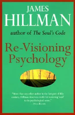 Una nueva visión de la psicología - Re-Visioning Psychology