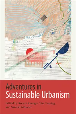 Aventuras en urbanismo sostenible - Adventures in Sustainable Urbanism