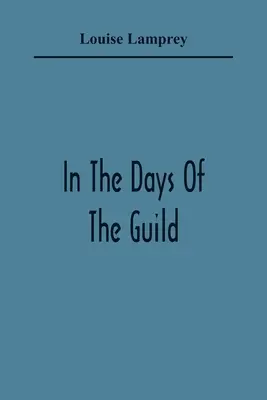 En los días del gremio - In The Days Of The Guild