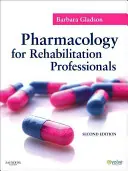Farmacología para profesionales de la rehabilitación - Pharmacology for Rehabilitation Professionals