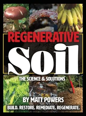 Suelo regenerativo: ciencia y soluciones - Regenerative Soil: The Science and Solutions