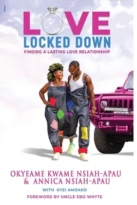 Love Locked Down: Guía para encontrar y mantener relaciones amorosas duraderas - Love Locked Down: A Guide to Finding and Maintaining Lasting Love Relationships