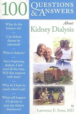 100 preguntas y respuestas sobre la diálisis renal - 100 Q&as about Kidney Dialysis