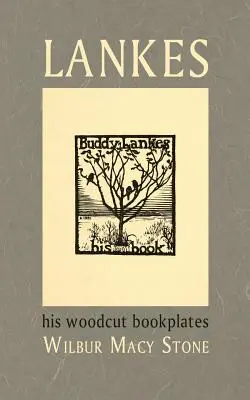 Lankes, sus planchas xilográficas - Lankes, His Woodcut Bookplates