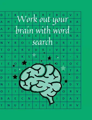 Ejercite su cerebro con la sopa de letras - Work out your brain with word search