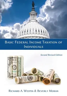 Basic Federal Income Taxation of Individuals, Segunda edición revisada - Basic Federal Income Taxation of Individuals, Second Revised Edition