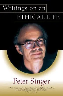 Escritos sobre una vida ética - Writings on an Ethical Life