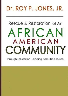 Rescate y restauración de una comunidad afroamericana - Rescue and Restoration of an African-American Community