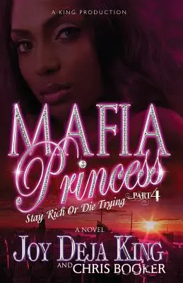 Princesa de la Mafia Parte 4 Ser rico o morir en el intento - Mafia Princess Part 4 Stay Rich or Die Trying