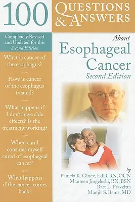 100 preguntas y respuestas sobre el cáncer de esófago - 100 Questions & Answers about Esophageal Cancer
