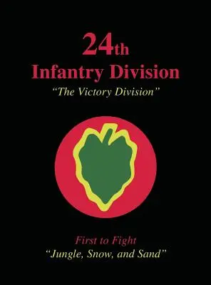 24ª División de Infantería: La División de la Victoria - 24th Infantry Division: The Victory Division