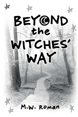 Más allá del camino de las brujas - Beyond The Witches' Way