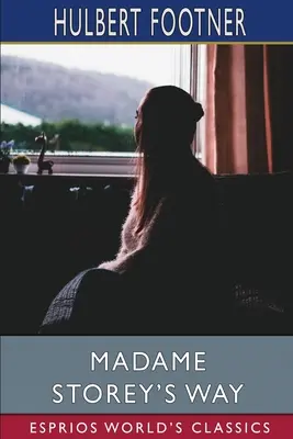 El camino de Madame Storey (Esprios Clásicos) - Madame Storey's Way (Esprios Classics)