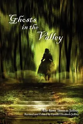 Fantasmas en el valle - Ghosts in the Valley