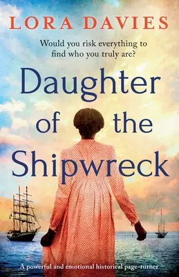 La hija del naufragio: Un apasionante y emotivo libro de ficción histórica - Daughter of the Shipwreck: A powerful and emotional historical fiction page-turner