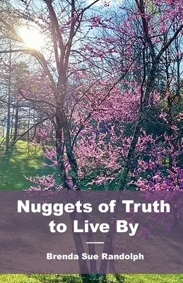 Pepitas de verdad para vivir - Nuggets of Truth to Live By
